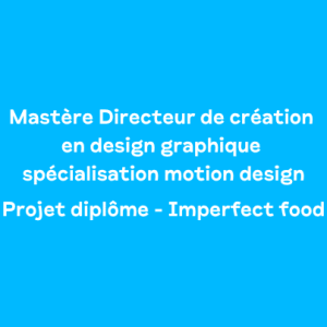 Projet de diplôme – Imperfect Food